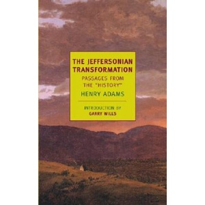 Jeffersonian Transformation | Henry Adams (ISBN: 9781590172155)