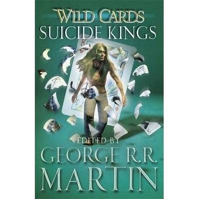 Wild Cards: Suicide Kings Wild Cards 20 George R.R. Martin
