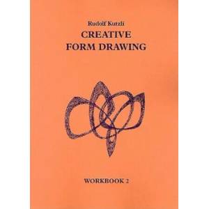 Creative Form Drawing: Workbook 2 | Rudolf Kutzli (ISBN: 9781869890148)