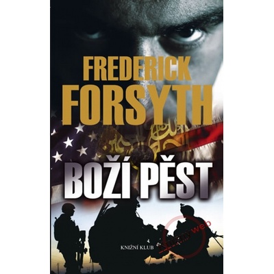 Boží pěst Frederick Forsyth