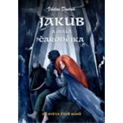 Jakub a malá čarodějka - Ze světa čtyř bohů