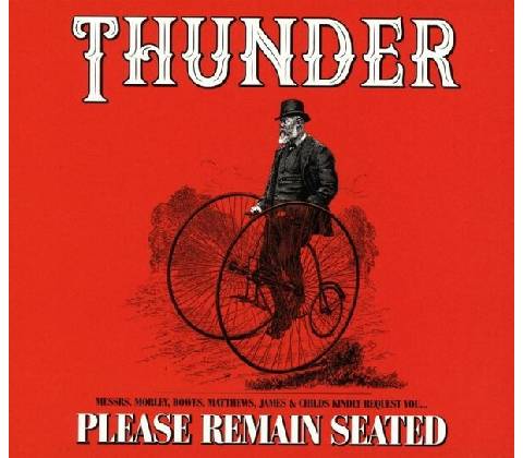 Thunder - Please Remain Seated CD