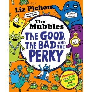 The Mubbles: The Good, The Bad and the Perky | Liz Pichon (ISBN: 9781035091911)