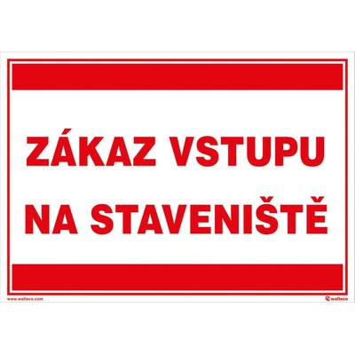 Walteco Zákaz vstupu na stavenisko (text) 297x210mm, formát A4, plastová tabuľka Množstvo: 1 ks , 20036