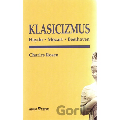 Klasicizmus - Charles Rosen
