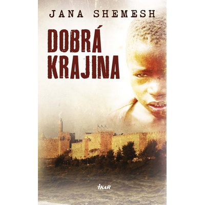 Dobrá krajina - Jana Shemesh