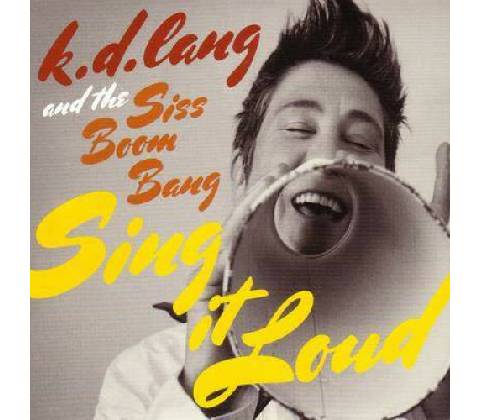 Lang K.D. - Sing It Loud CD