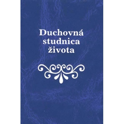 Duchovná studnica života - Eliáš Mlynárových
