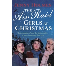 The Air Raid Girls at Christmas - Jenny Holmes