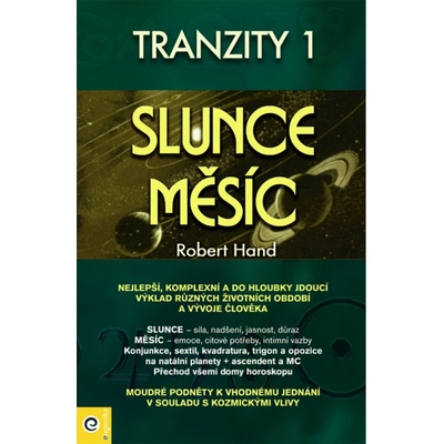 Slunce a Měsíc Tranzity Životní cykly pro moudrost a úspěch - Robert Hand