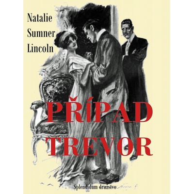 Případ Trevor - Natalie Sumner Lincoln