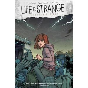 Life is Strange Vol. 6: Settling Dust (ISBN: 9781787734753)