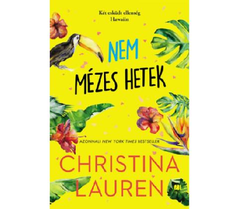 Nem mézes hetek