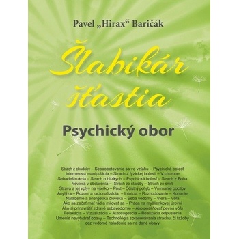 Šlabikár šťastia 5 - Psychický obor - Pavel Hirax Baričák