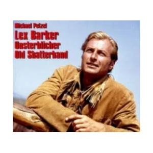 Lex Barker - Unsterblicher Old Shatterhand (2014)