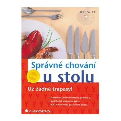 Správné chování u stolu -- Už žadné trapaxy - Ute Witt