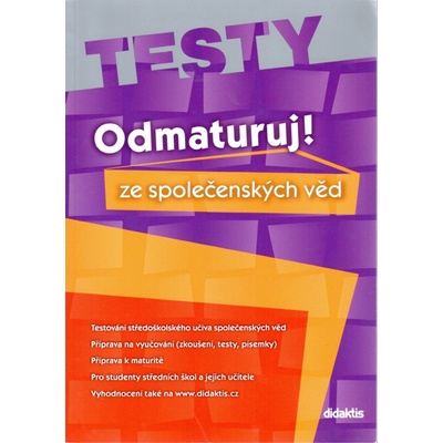 ODMATURUJ! ZE SPOLEČENSKÝCH VĚD TESTY - Miloslava Blažková