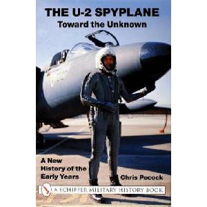 U-2 Spyplane: Toward the Unknown: A New History of the Early Years | Chris Pocock (ISBN: 9780764311130)