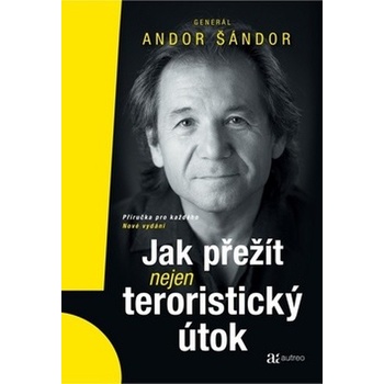 Jak přežít teroristický útok - Andor Šándor