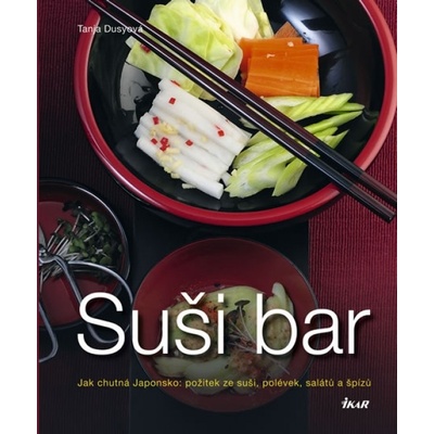 Suši bar - Jak chutná Japonsko: požitek ze suši, polévek, salátů a špízů