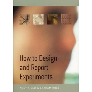 How to Design and Report Experiments | Andy Field (2002)