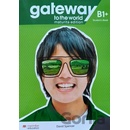 Gateway to the world B1+ Student's Book