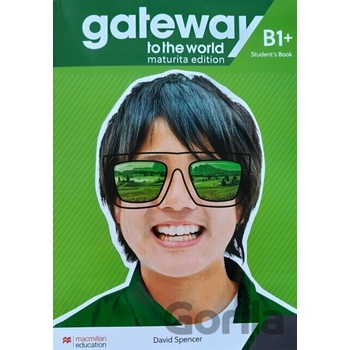 Gateway to the world B1+ Student's Book