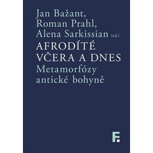 Afrodíté včera a dnes - Jan Bažant