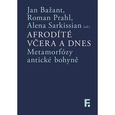 Afrodíté včera a dnes - Jan Bažant