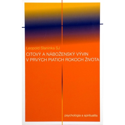 Citový a náboženský vývin v prvých piatich rokoch života
