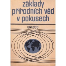 Základy přírodních věd v pokusech