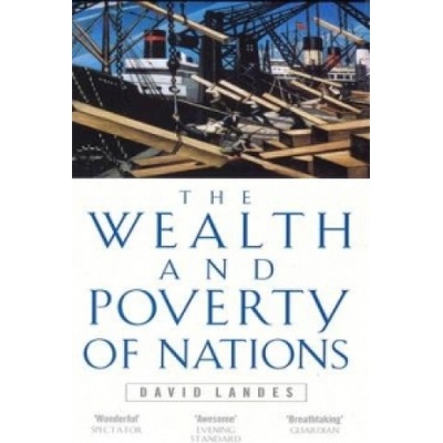 Wealth and Poverty of Nations Landes David S.