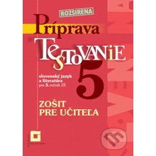 Príprava na Testovanie 5 - slovenský jazyk a literatúra - Dana Kovárová, Alena Kurtulíková