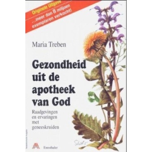 Gezondheid uit de apotheek van God. Gesundheit aus der Apotheke Gottes, holländische Ausgabe | Maria Treben (ISBN: 9783850681216)