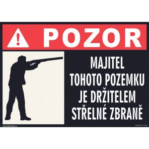 ČERVA EXPORT IMPORT a. s Cerva 12170 / Таблица "ВНИМАНИЕ СОБСТВЕНИКЪТ НА ЗЕМЯТА Е СОБСТВЕНИК НА ОГНЕСТРЕЛНО ОРЪЖИЕ (9903005099999)