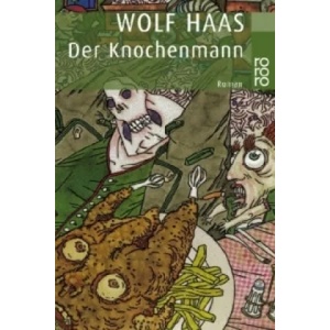 Der Knochenmann | Wolf Haas (ISBN: 9783499228322)