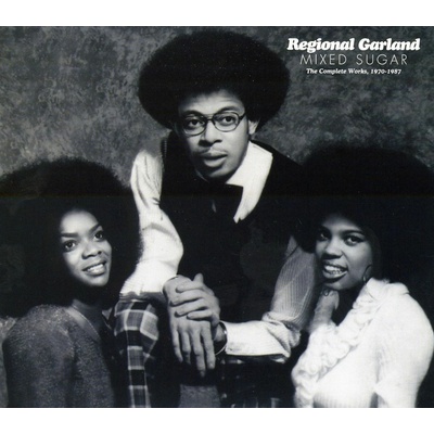 Regional Garland - Mixed Sugar - The Complete Works, 1970-1987