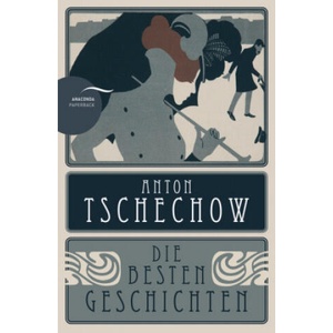 Anton Tschechow - Die besten Geschichten | Anton Tschechow, Reinhold Trautmann (ISBN: 9783730604809)