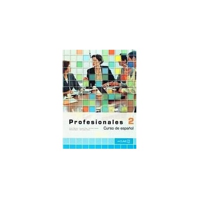 Profesionales 2 - Libro del alumno 2 (B1) enClave ELE