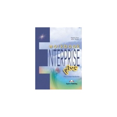Enterprise plus Pre-Intermediate Workbook - Evans Virginia