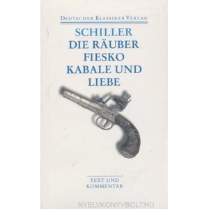 Die Räuber / Fiesko / Kabale und Liebe | Friedrich Schiller, Gerhard Kluge (2009)
