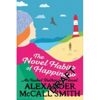 Novel Habits of Happiness | Alexander McCall Smith