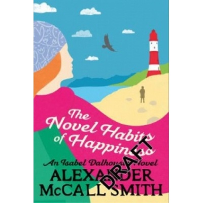 Novel Habits of Happiness | Alexander McCall Smith