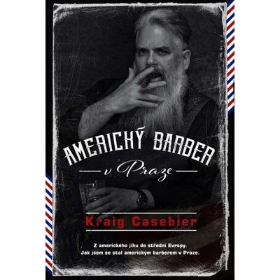 Casebier, Kraig - Americký barber v Praze
