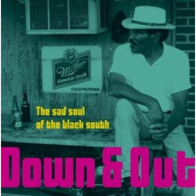 Down & Out - The Sad Soul of the Black South LP