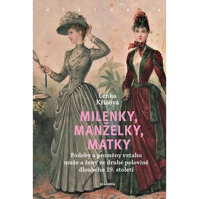 Milenky, manželky, matky - Lenka Křížová