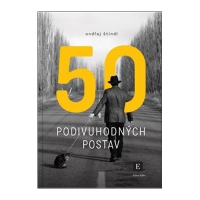 50 podivuhodných postav - Ondřej Štindl