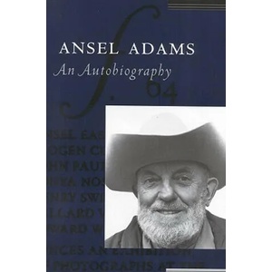 Ansel Adams: An Autobiography | Ansel Adams (2002)
