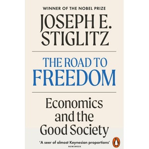 The Road to Freedom | Joseph E. Stiglitz (2025)