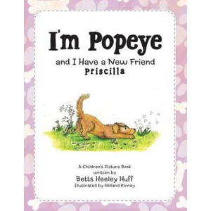 I'm Popeye and I Have a New Friend (ISBN: 9781480878518)